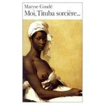Couverture Moi Tituba sorcière Couverture Moi Tituba sorcière