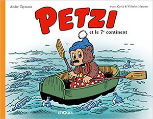 Petzi et le 7e continent - Petzi (Chours), tome 2