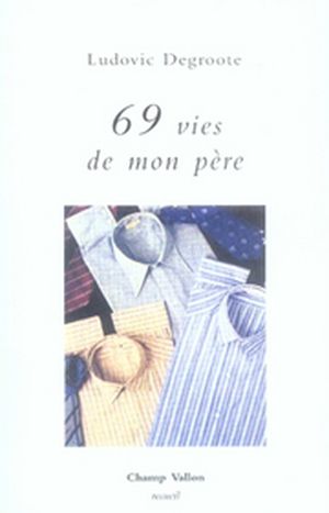 69 vies de mon père