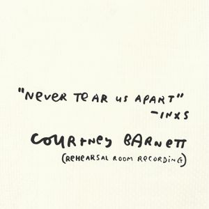 Never Tear Us Apart (rehearsal room recording) (Single)