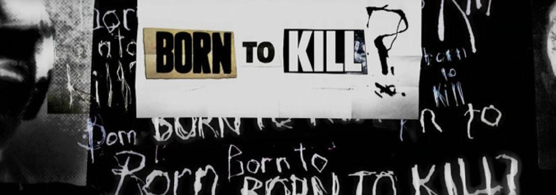 Cover Born to Kill ?