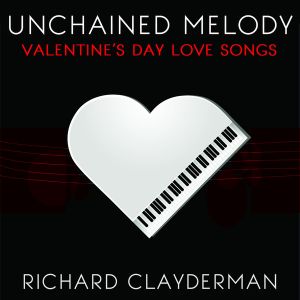 Unchained Melody: Valentine's Day Romantic Piano Love Songs