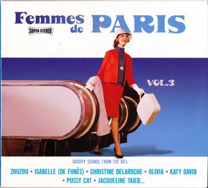 Femmes de Paris, Volume 3: Groovy Sounds from the 60's