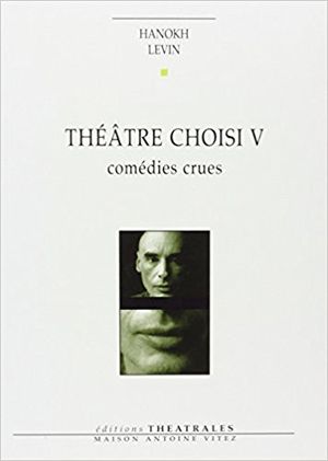 Théâtre choisi V