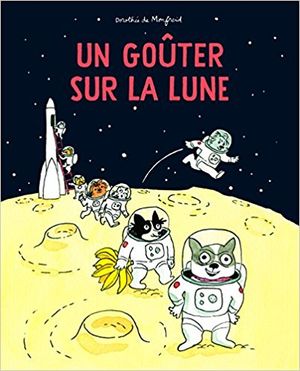 Un goûter sur la lune