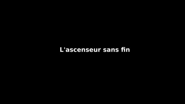 L'ascenseur sans fin, le film