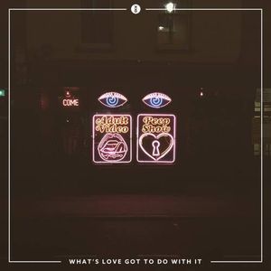 What's Love Got to do With it (Single)