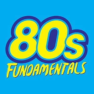 80’s Fundamentals