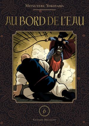 Au bord de l'eau, tome 6