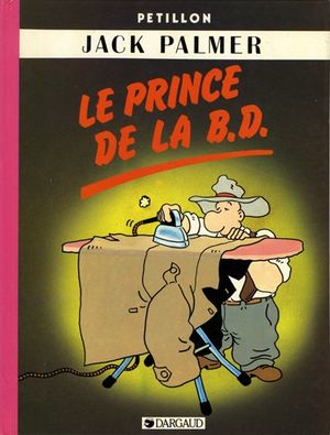 Le Prince de la B.D. - Les Aventures de Jack Palmer, tome 6