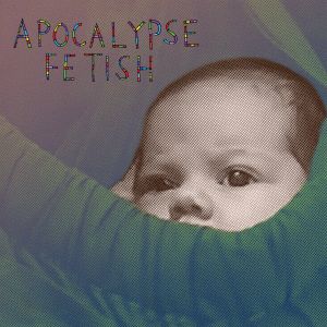 Apocalypse Fetish (EP)