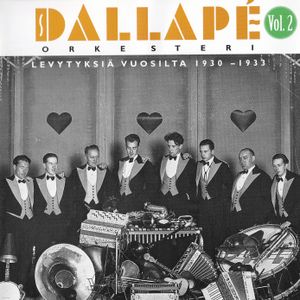 Dallapé-orkesteri, vol. 2: Levytyksiä vuosilta 1930–1933