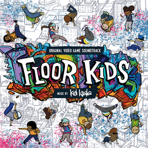 Floor Kids (Original Video Game Soundtrack) (OST)