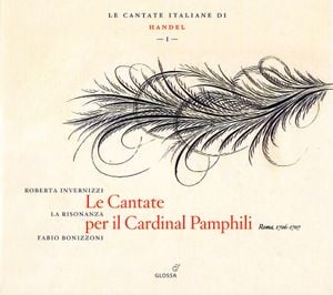 Le Cantate Italiane di Handel, Vol. I: Le Cantate per il Cardinal Pamphili