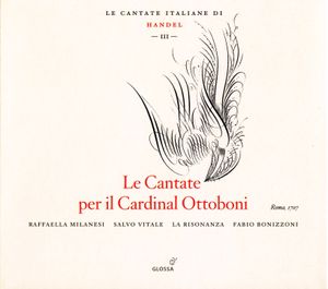 Le Cantate Italiane di Handel, Vol. III: Le Cantate per il Cardinal Ottoboni
