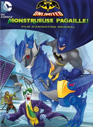 Batman Unlimited : Monstrueuse pagaille !