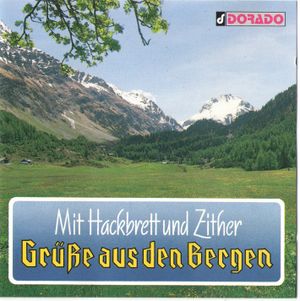 Mit Hackbrett und Zither: Grüße aus den Bergen