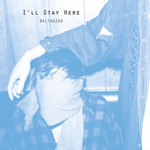 I'll Stay Here (Single)