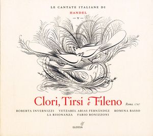 Le Cantate Italiane di Handel, Vol. V: Clori, Tirsi e Fileno