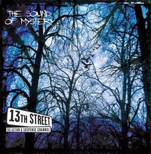 13th Street: The Sound of Mystery
