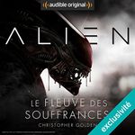 Couverture Alien : Le fleuve des souffrances Couverture Alien : Le fleuve des souffrances