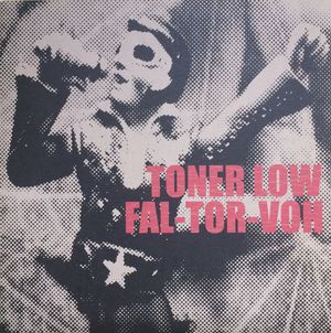 Toner Low / Fal-tor-voh (Single)