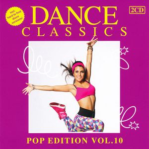 Dance Classics: Pop Edition, Vol. 10