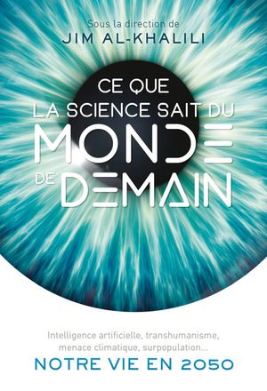 Ce que la science sait du monde de demain