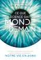 Ce que la science sait du monde de demain