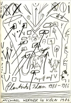 A. R. Penck. Angriff auf V. Plastische Ideen