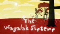 The Wagalak Sisters