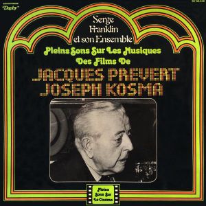 Pleins Sons sur les musiques des films de Jacques Prévert – Joseph Kosma