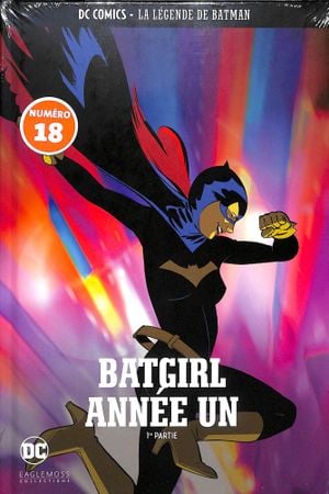 Batgirl : Année Un, 1re Partie - La Légende de Batman, tome 18