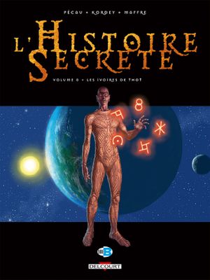 Les Ivoires de Thot - L'Histoire secrète, tome 0