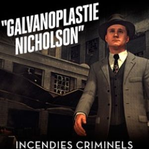 L.A. Noire : Galvanoplastie Nicholson