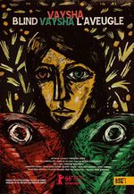 Affiche Vaysha, l'aveugle Affiche Vaysha, l'aveugle