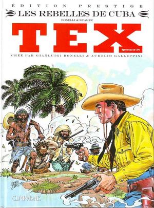 Les Rebelles de Cuba - Tex (Special), tome 24