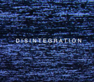 Disintegration 93-96