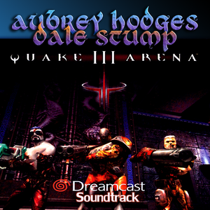 Quake 3 Arena Dreamcast: Official Soundtrack (OST)