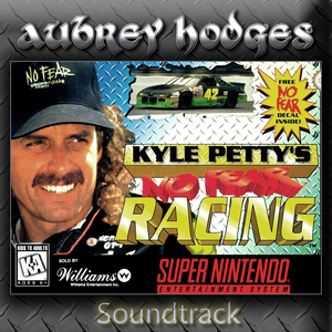 Kyle Petty’s No Fear Racing: Official Soundtrack (OST)
