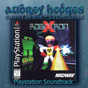 Robotron X Playstation: Official Soundtrack (OST)