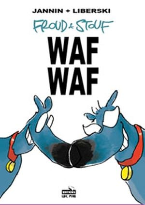 Waf Waf - Froud et Stouf, tome 2