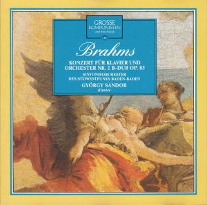 Grosse Komponisten und ihre Musik 8: Brahms: Konzert für Klavier und Orchester Nr. 2 B-Dur, op. 83