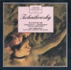 Grosse Komponisten und ihre Musik 9: Tschaikowsky - Ballettmusik