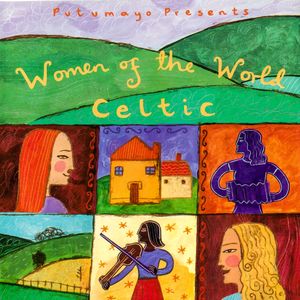 Putumayo Presents: Women of the World: Celtic