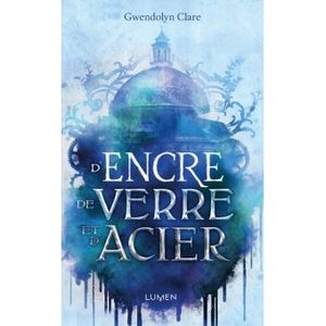 D'encre, de verre et d'acier