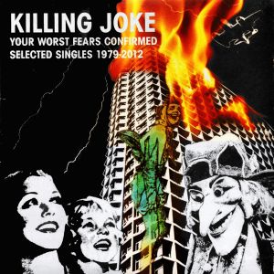 Your Worst Fears Confirmed: Selected Singles 1979–2012 (Single)