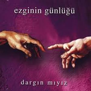 Dargın mıyız