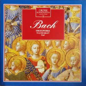 Grosse Komponisten Und Ihre Musik 26: Bach - Orgelwerke