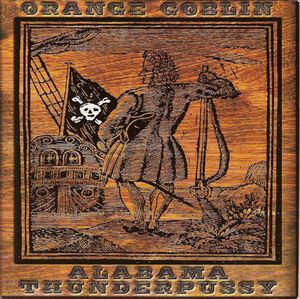 Orange Goblin / Alabama Thunderpussy (EP)
